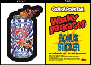 Osaka Popstar Topps Wacky Packages Ltd Ed Bonus Sticker